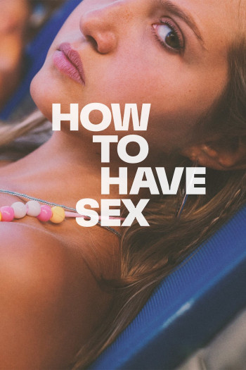 How to Have Sex (How to Have Sex) [2023]