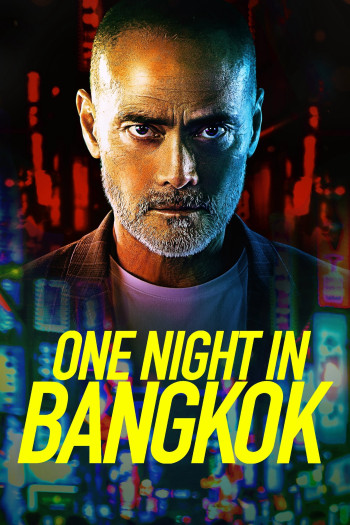 Một Đêm ở Bangkok (One Night in Bangkok) [2020]