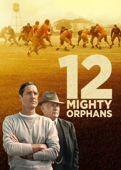 12 Mighty Orphans (12 Mighty Orphans) [2021]