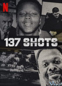 137 phát súng (137 Shots) [2021]