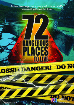 72 nơi sinh sống nguy hiểm (72 Dangerous Places to Live) [2016]