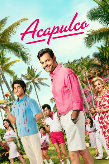 Acapulco (Phần 3) (Acapulco (Season 3)) [2024]