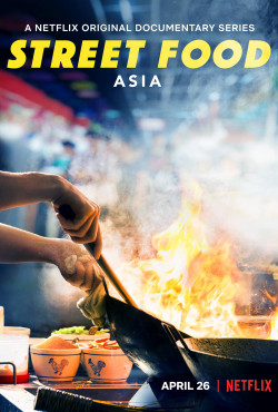 Ẩm Thực Đường Phố: Châu Á (Street Food: Asia) [2019]