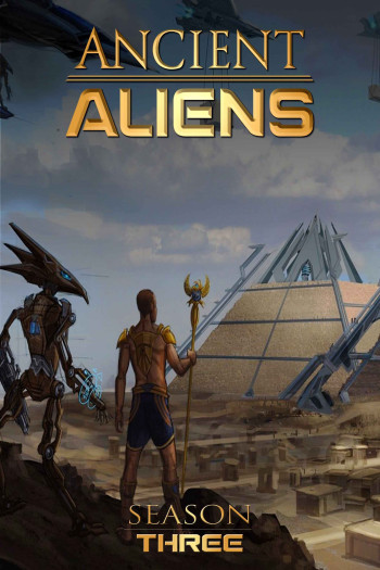 Ancient Aliens (Phần 3) (Ancient Aliens (Season 3)) [2011]