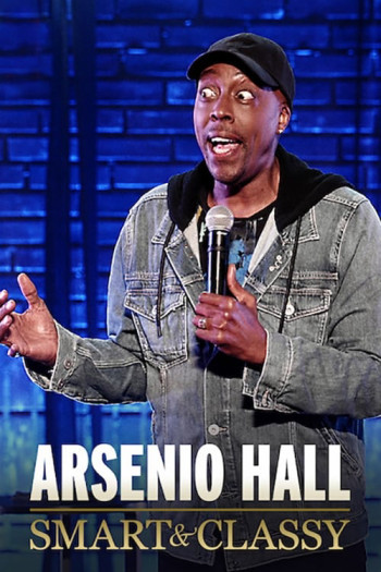 Arsenio Hall: Smart and Classy (Arsenio Hall: Smart and Classy) [2019]