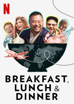 Ba bữa trong ngày (Breakfast, Lunch & Dinner) [2019]