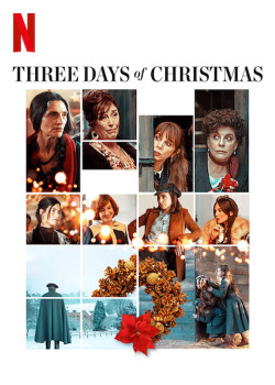 Ba ngày Giáng sinh (Three Days of Christmas) [2019]