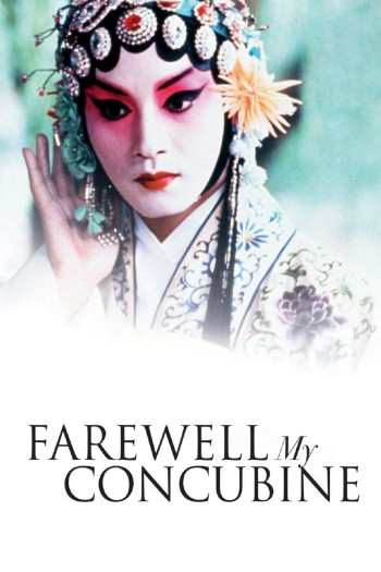 Bá Vương Biệt Cơ (Farewell My Concubine) [1993]