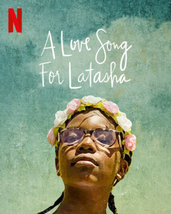 Bài ca dành tặng Latasha (A Love Song for Latasha) [2020]