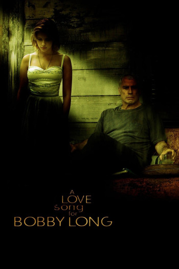 Bản Tình Ca Cho Bobby Long (A Love Song for Bobby Long) [2004]