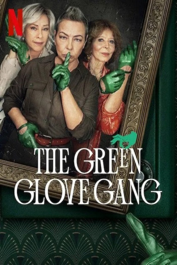 Băng trộm Găng Tay Xanh Lục (The Green Glove Gang) [2022]
