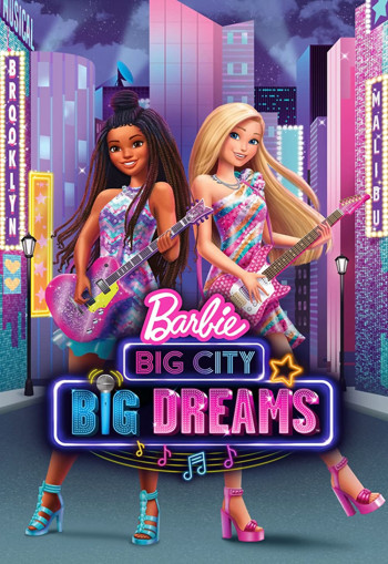 Barbie Big City Big Dreams (Barbie Big City Big Dreams) [2021]