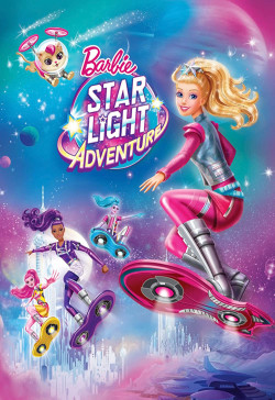 Barbie: Cuộc Chiến Ngoài Không Gian (Barbie: Star Light Adventure) [2016]