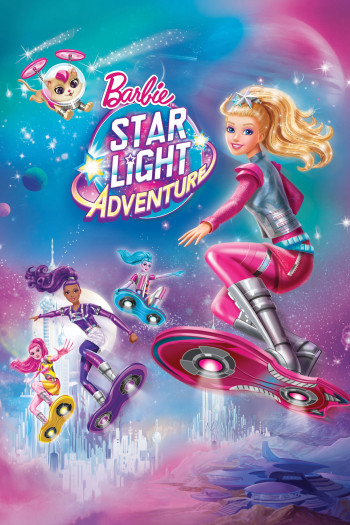 Barbie: Cuộc phiêu lưu ánh sao (Barbie Star Light Adventure) [2016]