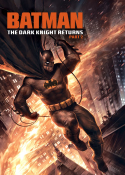 Batman: The Dark Knight Returns, Part 2 (Batman: The Dark Knight Returns, Part 2) [2013]