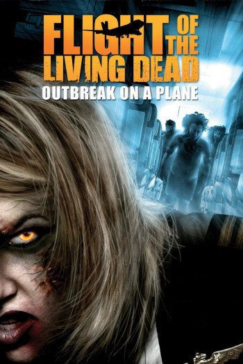  Bay Cùng Bầy Xác Sống (Flight of the Living Dead) [2007]