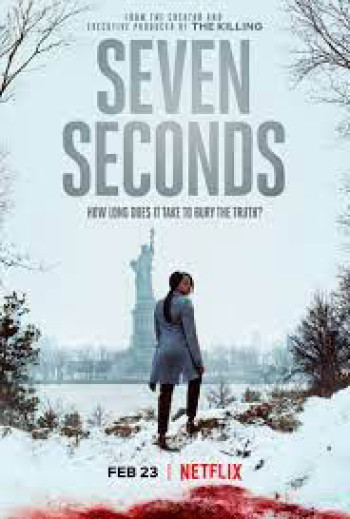 Bảy giây (Seven Seconds) [2018]
