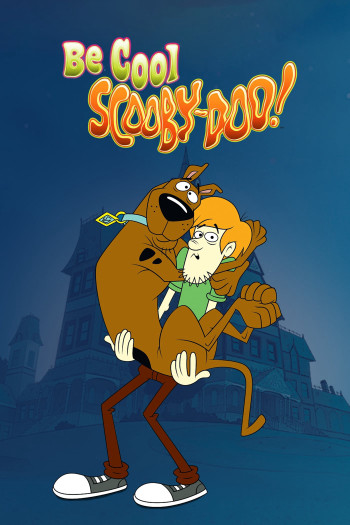 Be Cool, Scooby-Doo! (Phần 2) (Be Cool, Scooby-Doo! (Season 2)) [2017]