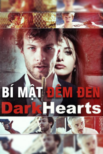 Bí Mật Đêm Đen (Dark Hearts) [2014]