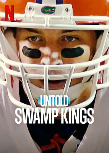 Bí mật giới thể thao: Vua đầm lầy (Untold: Swamp Kings) [2023]