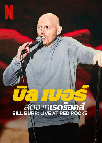 Bill Burr: Trực tiếp tại Red Rocks (Bill Burr: Live at Red Rocks) [2022]
