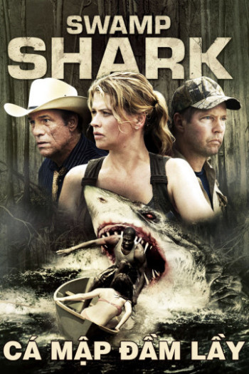 Cá Mập Đầm Lầy (Swamp Shark) [2011]