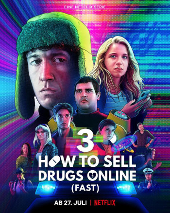 Cách buôn thuốc trên mạng (Nhanh chóng) (Phần 3) (How to Sell Drugs Online (Fast) (Season 3)) [2019]