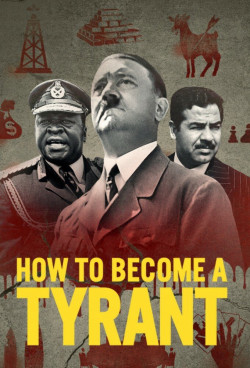 Cách trở thành bạo chúa (How to Become a Tyrant) [2021]