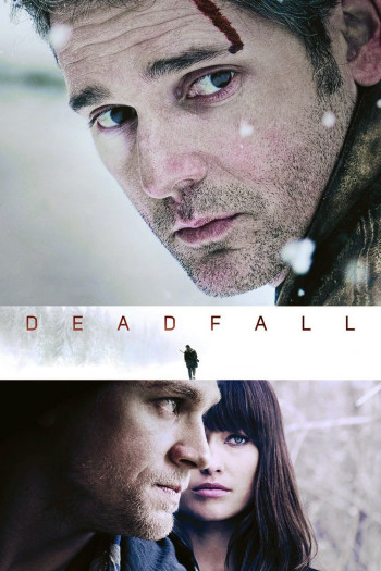 Cạm Bẫy (Deadfall) [2012]