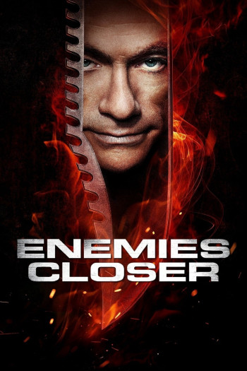 Cận Kề Kẻ Thù (Enemies Closer) [2013]