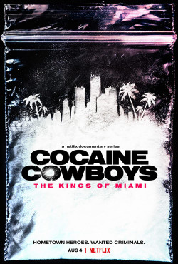 Cao bồi cocaine: Trùm ma túy Miami (Cocaine Cowboys: The Kings of Miami) [2021]
