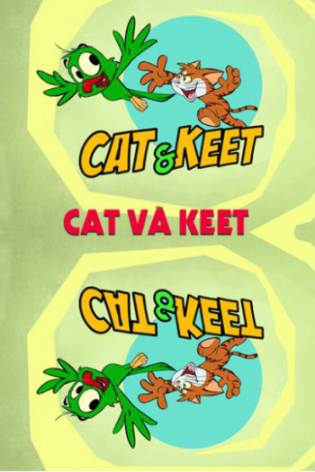 Cat Và Keet (Cat Và Keet) [2015]