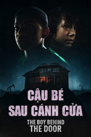 Cậu Bé Sau Cánh Cửa (The Boy Behind The Door) [2020]