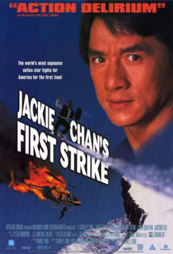 Câu Chuyện Cảnh Sát 4: Nhiệm Vụ Đơn Giản (Police Story 4: First Strike) [1996]