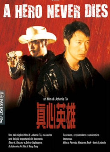 Chân Tâm Anh Hùng(Tiếng Quảng Đông) (A HERO NEVER DIES ( Cantonese )) [1998]