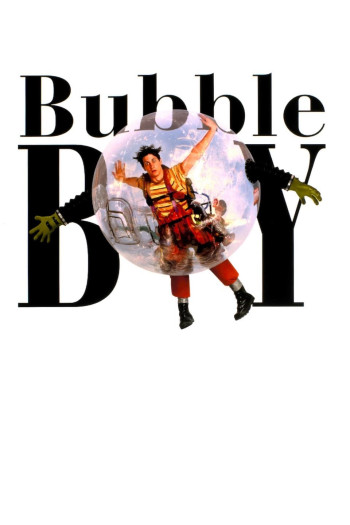 Chàng Trai Bong Bóng (Bubble Boy) [2001]