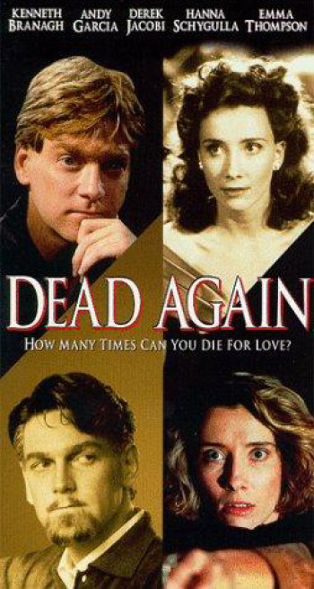 Chết lần nữa (Dead Again) [1991]