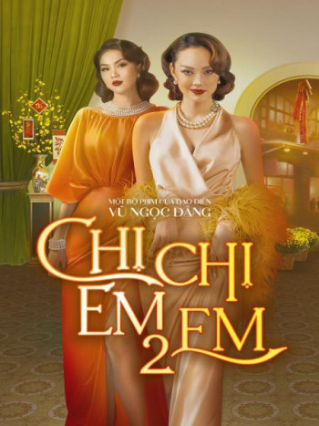 Chị Chị Em Em 2 (Sister Sister 2) [2023]