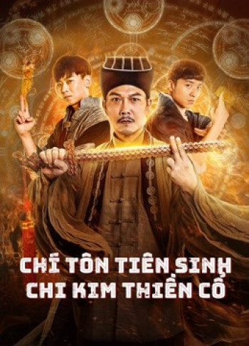 Chí Tôn Tiên Sinh Chi Kim Thiền Cổ (MR.ZOMBIE) [2021]