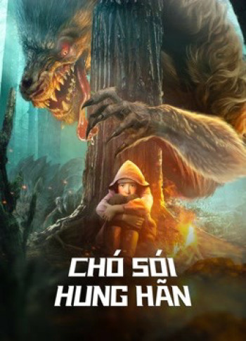 Chó Sói Hung Hãn (The wolves) [2022]