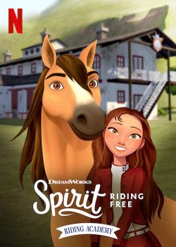 Chú ngựa Spirit: Tự do rong ruổi - Trường học cưỡi ngựa (Phần 1) (Spirit Riding Free: Riding Academy (Season 1)) [2020]