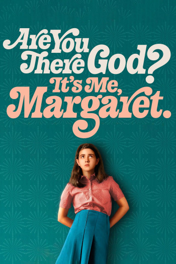 Chúa Có Ở Đó Không? Là Tôi, Margaret (Are You There God? It's Me, Margaret.) [2023]
