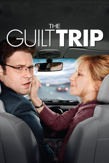 Chuyến Đi Sai Lầm (The Guilt Trip) [2012]