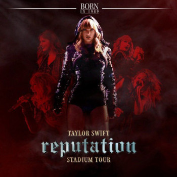 Chuyến lưu diễn Reputation của Taylor Swift (Taylor Swift reputation Stadium Tour) [2018]