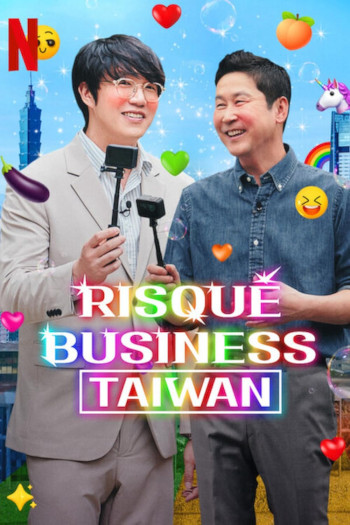 Chuyện người lớn: Đài Loan (Risqué Business: Taiwan) [2023]