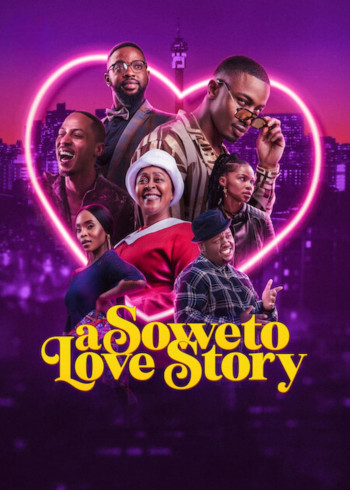 Chuyện tình Soweto (A Soweto Love Story) [2024]