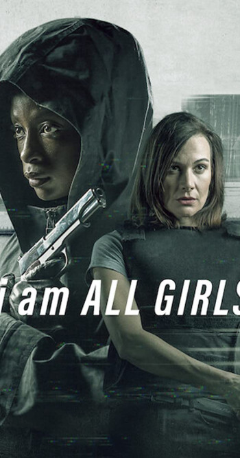 Cuộc chiến vì mọi bé gái (I Am All Girls) [2021]