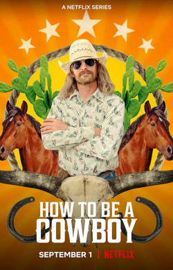 Cuộc sống cao bồi (How to Be a Cowboy) [2021]