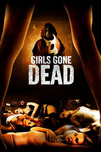Dạ Tiệc Chết Người (Girls Gone Dead) [2012]