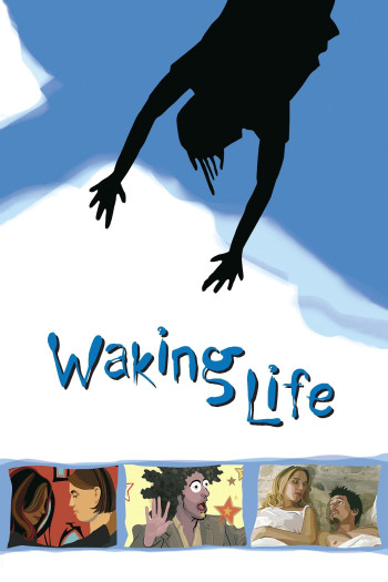 Đánh Thức Cuộc Đời (Waking Life) [2001]